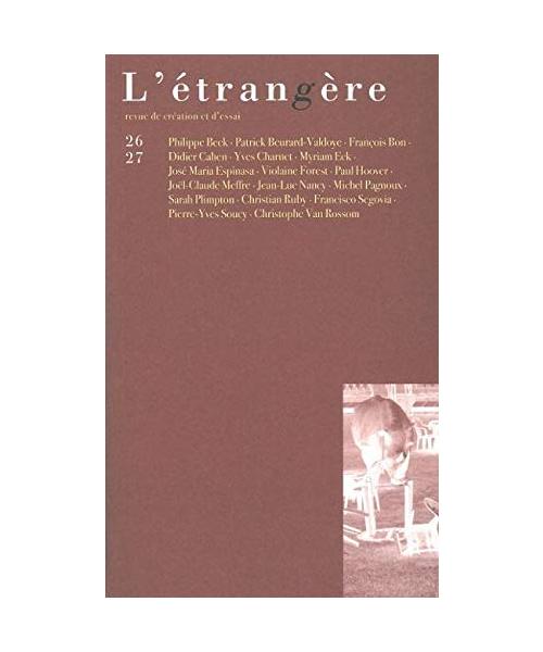 L'Étrangère, N°26-27: Revue de création et d'essai