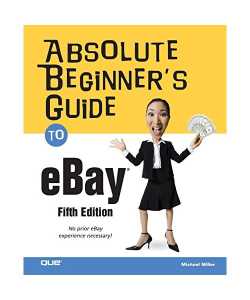 Absolute Beginner's Guide to eBay