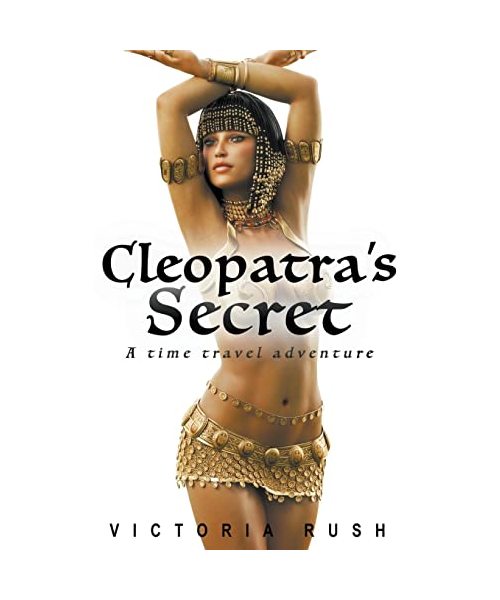 Cleopatra's Secret: A Time Travel Adventure