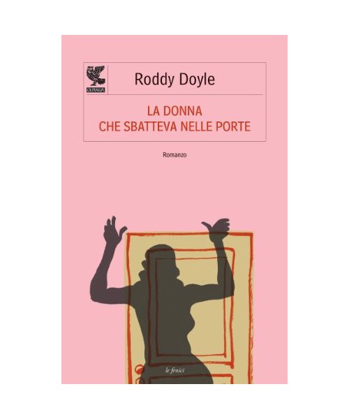 La donna che sbatteva nelle porte