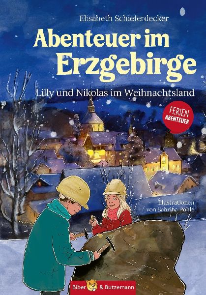 Abenteuer im Erzgebirge - Lilly und Nikolas im Weihnachtsland
