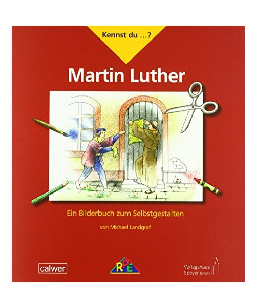 Kennst du ...? Martin Luther