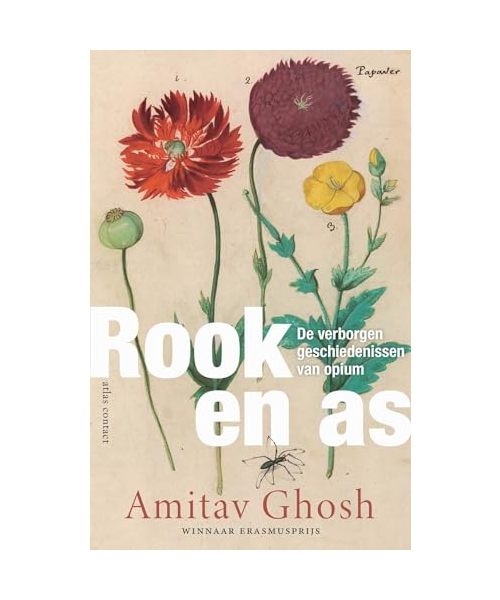 Rook en as: de verborgen geschiedenissen van opium