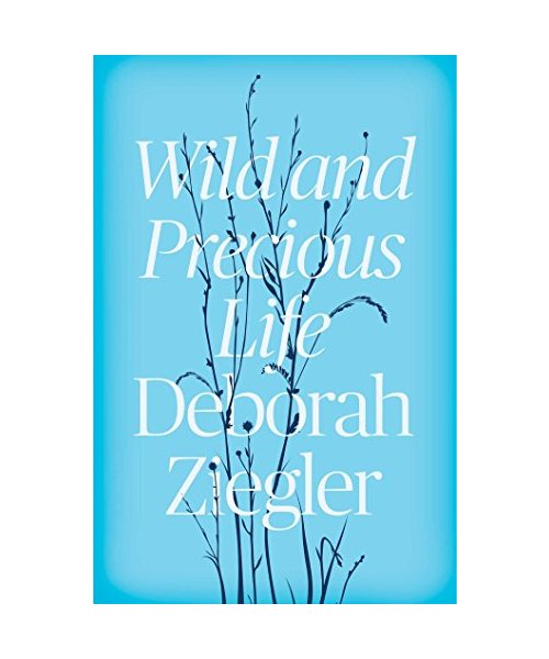 Wild and Precious Life