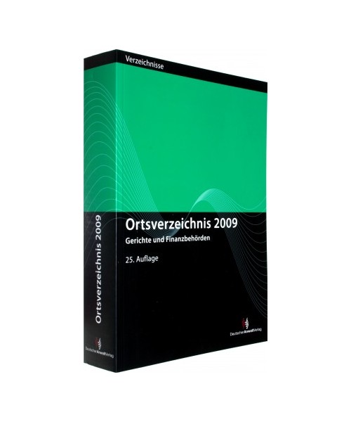 Ortsverzeichnis 2009: Gerichte und Finanzbehörden