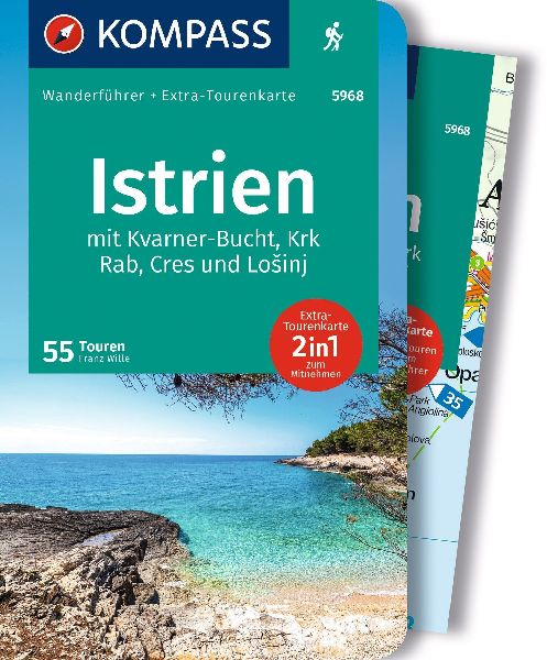 KOMPASS Wanderführer Istrien mit Kvarner-Bucht, Krk, Rab, Cres und Losinj, 55 Touren mit Extra-Tourenkarte