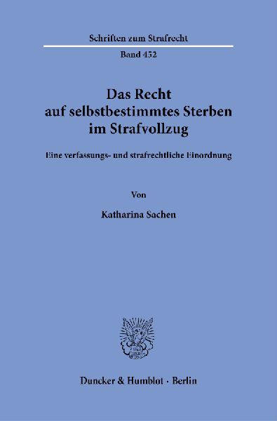 Das Recht auf selbstbestimmtes Sterben im Strafvollzug