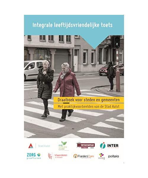 Integrale leeftijdsvriendelijke toets: draaiboek voor steden en gemeenten