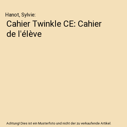 Cahier Twinkle CE: Cahier de l'élève