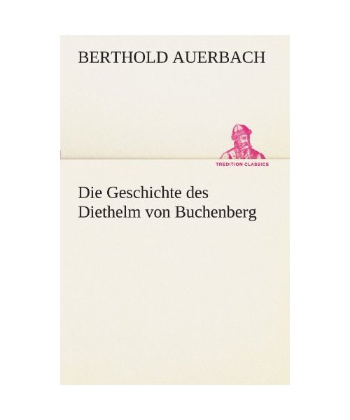 Die Geschichte des Diethelm von Buchenberg