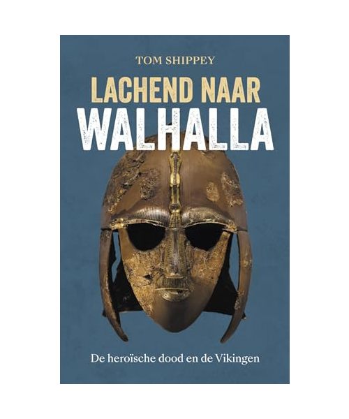 Lachend naar walhalla: de heroïsche dood en de Vikingen