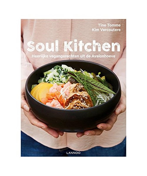 Soul Kitchen: Vegangerechten uit de Avalonhoeve