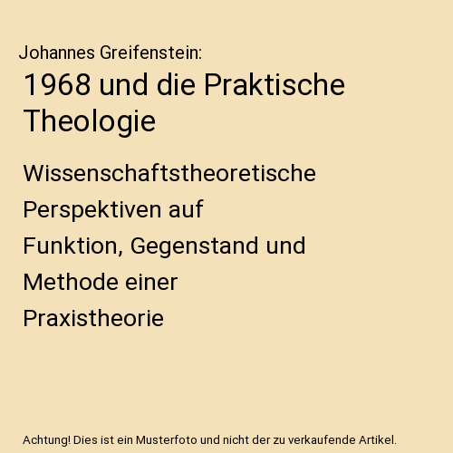 1968 und die Praktische Theologie