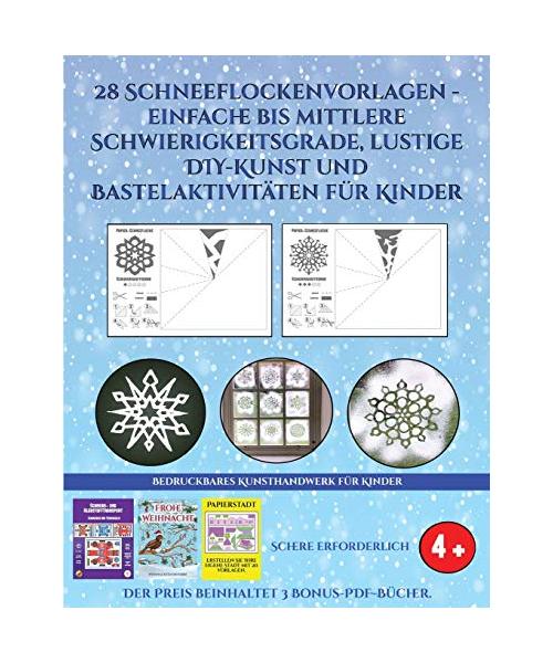 Bedruckbares Kunsthandwerk für Kinder (28 Schneeflockenvorlagen - einfache bis mittlere Schwierigkeitsgrade, lustige DIY-Kunst und Bastelaktivitäten f