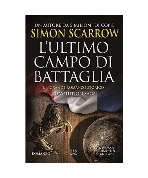 L'ultimo campo di battaglia. Revolution saga