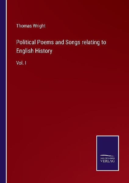 Political Poems and Songs relating to English History