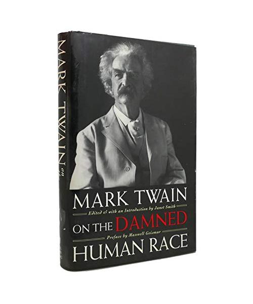 Mark Twain On the Damned Human Race