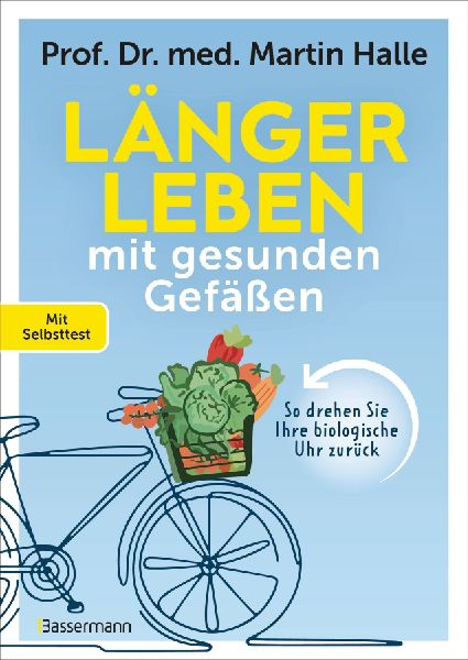 Länger leben mit gesunden Gefäßen