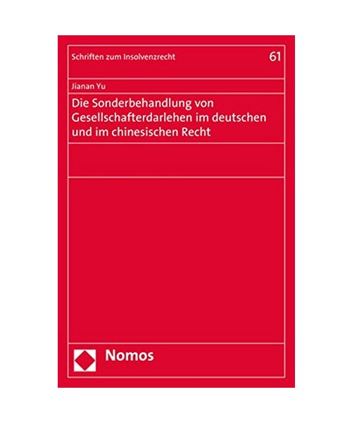 Die Sonderbehandlung von Gesellschafterdarlehen im deutschen und im chinesischen Recht