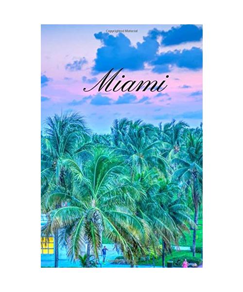 Miami: Travel Diary Journal Composition Notebook Novelty Gift for your friend,6"x9" 100 pages lined blank White paper