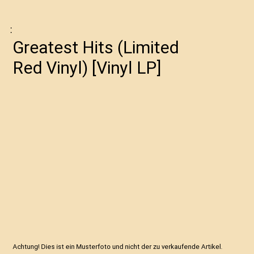 Greatest Hits (Limited Red Vinyl) [Vinyl LP]