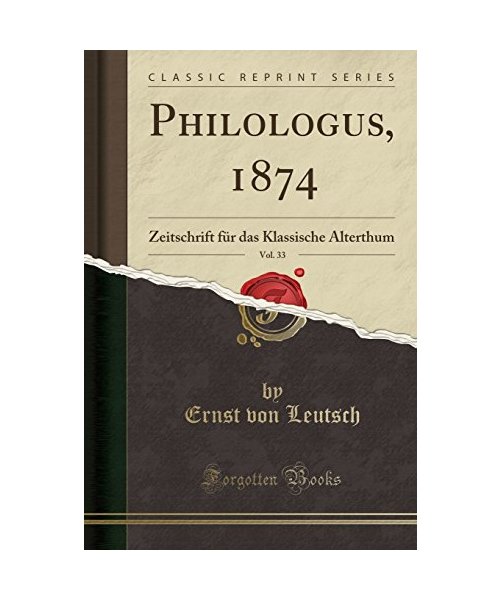 Philologus, 1874, Vol. 33