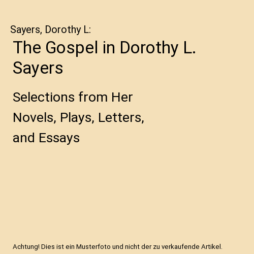 The Gospel in Dorothy L. Sayers