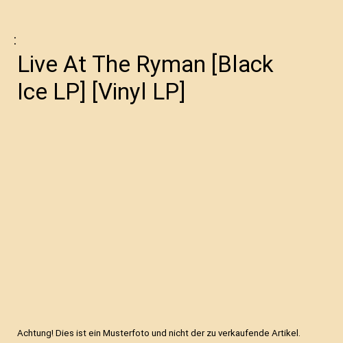 Live At The Ryman [Black Ice LP] [Vinyl LP]