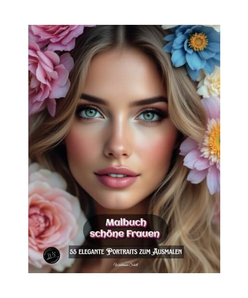 Malbuch schöne Frauen: 55 elegante Portraits zum Ausmalen