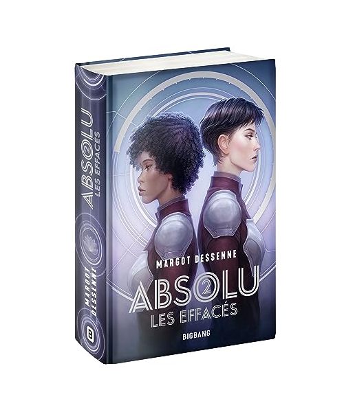 Absolu, T2 : Les Effacés (édition reliée)