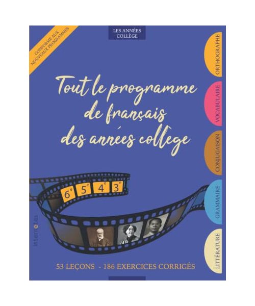Tout le programme de français des années collège