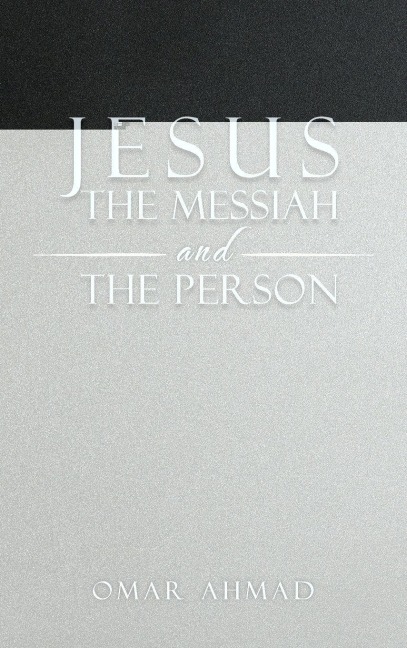 Jesus The Messiah and The Person