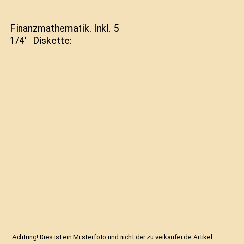 Finanzmathematik. Inkl. 5 1/4'- Diskette