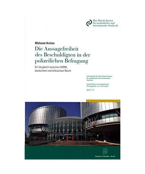 Die Aussagefreiheit des Beschuldigten in der polizeilichen Befragung.