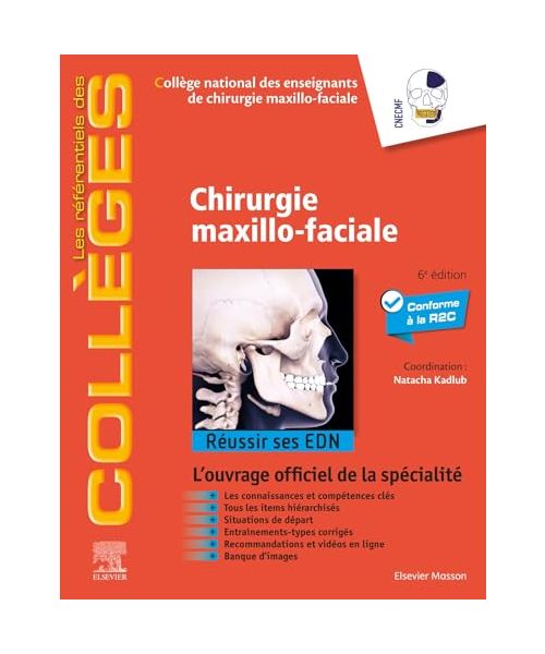 Chirurgie maxillo-faciale: Réussir ses EDN