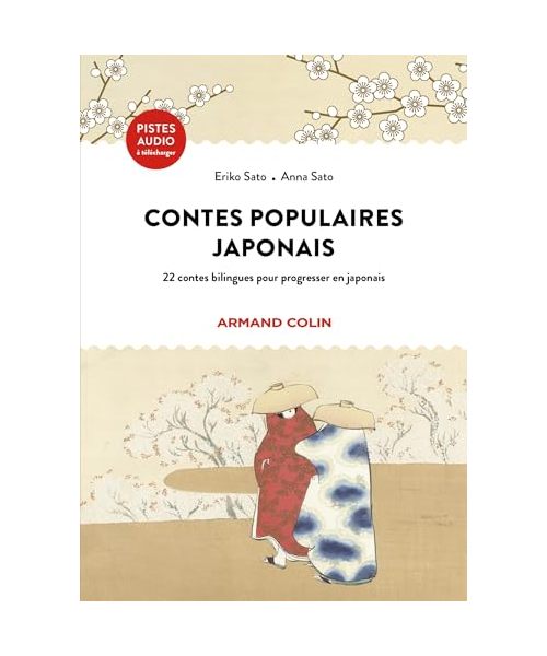 Contes populaires japonais: 22 contes bilingues pour progresser en japonais