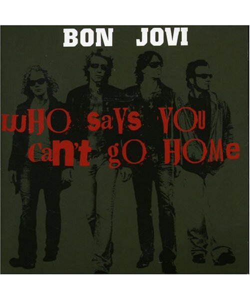 Who Says You Can't Go Home