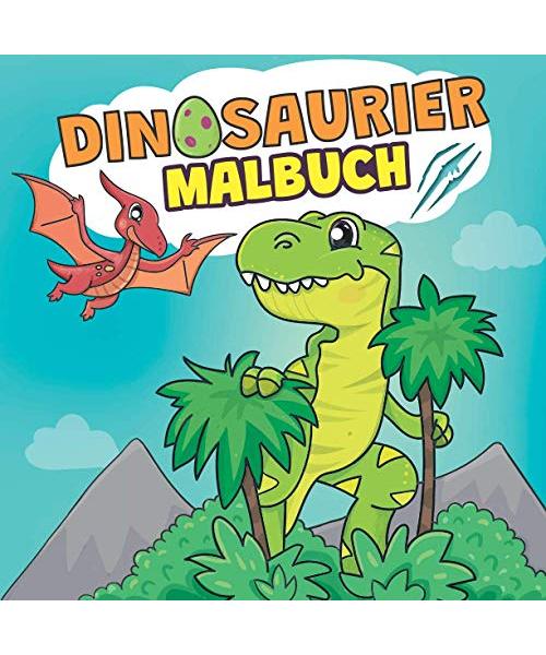 Dinosaurier Malbuch: Tolles Dino Ausmalbuch für Kinder ab 4 Jahren | Enthält alle bekannten Dino-Arten wie den Tyrannosaurus Rex, Stegosaurus, ... Brachiosaurus und viele weitere Malvorlagen