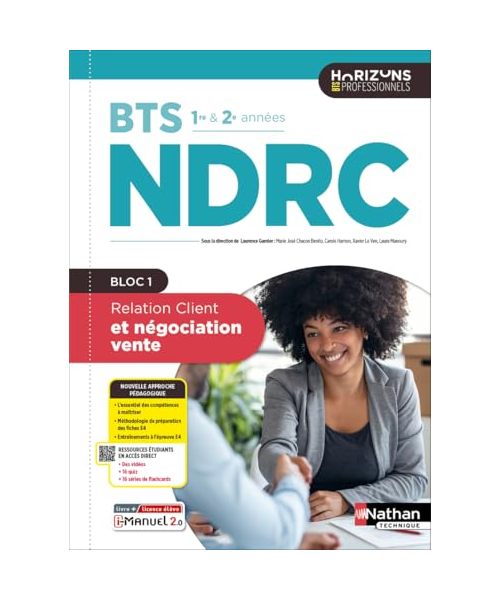 Relation client et négociation vente - BTS NDRC 1re et 2e années - Éd. 2025 - Livre + licence: Livre + licence élève