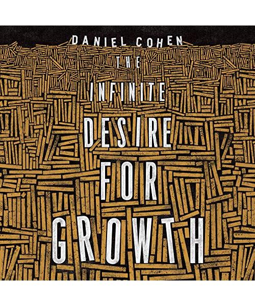 The Infinite Desire for Growth