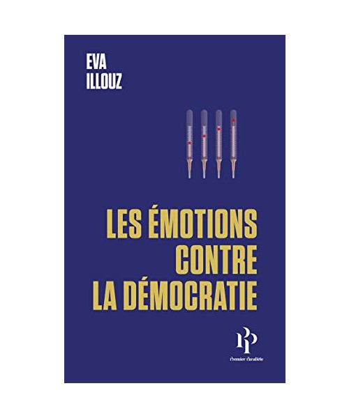 Les Émotions contre la démocratie