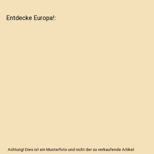 Entdecke Europa!