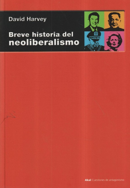 Breve historia del neoliberalismo