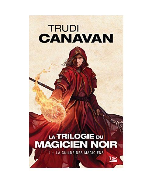 La Trilogie du magicien noir, Tome 1 : La Guilde des magiciens