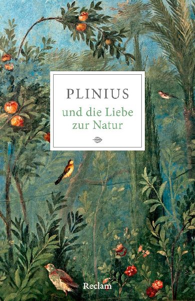 Plinius und die Liebe zur Natur