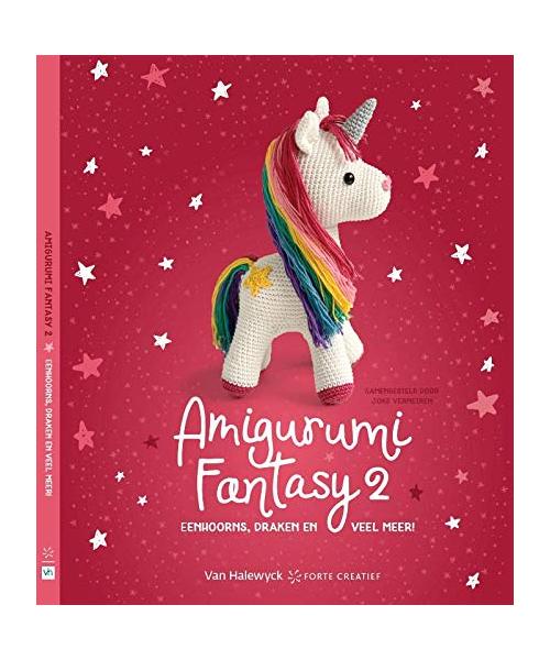 Amigurumi Fantasy 2: Eenhoorns, draken en veel meer!