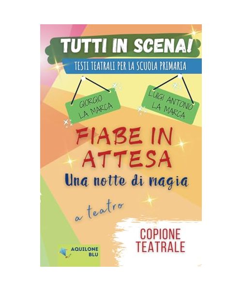 FIABE IN ATTESA - UNA NOTTE DI MAGIA