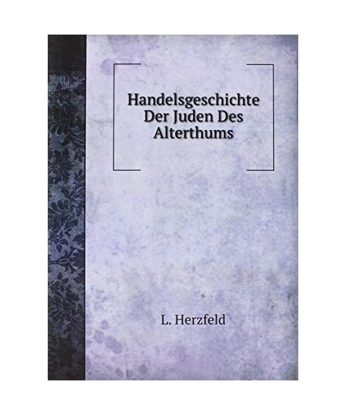 Handelsgeschichte Der Juden Des Alterthums