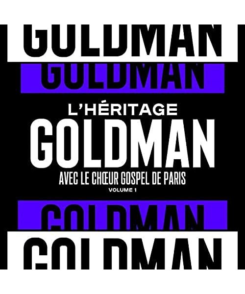 L’héritage Goldman, Vol. 1 & Le Chœur Gospel de Paris