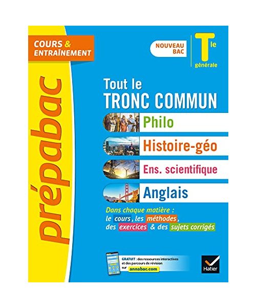 Prépabac Tout le tronc commun Tle générale - Bac 2023: toutes les matières (Philo, Histoire-Géographie, Ens. scientifique, Anglais)
